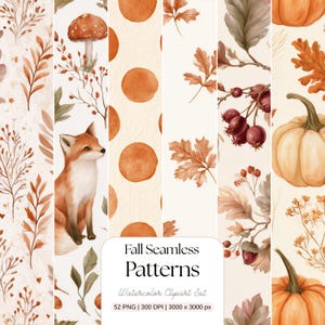 May include: A digital collection of autumn seamless patterns featuring watercolour illustrations of foxes, mushrooms, pumpkins, oak leaves, berries, and acorns in shades of orange, brown, and cream. The text reads Fall Seamless Patterns Watercolor Clipart Set 52 PNG | 300 DPI | 3000 x 3000 px.