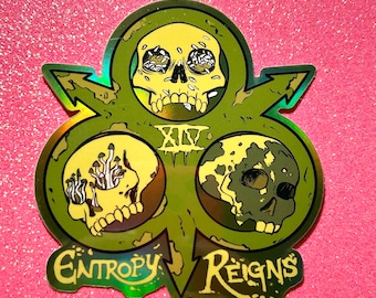 Entropy Reigns Holographic Sticker