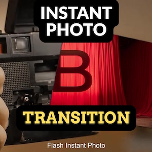 May include: An instant photo camera with a red curtain transition effect. The image features the text "INSTANT PHOTO" and "TRANSITION" in black and yellow, respectively. The photo is being pulled from the camera.