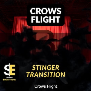 Puede incluir: Gráfico digital con el texto "CROWS FLIGHT" en un cuadro negro y "STINGER TRANSITION" en amarillo. El fondo es rojo oscuro con siluetas de cuervos. El logotipo de Stream Enhancements está en la parte inferior izquierda.