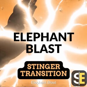 May include: An orange background with a silhouette of an elephant and bright white lightning bolts. The text "ELEPHANT BLAST" is displayed in large, bold, black letters. Below, a black banner reads "STINGER TRANSITION".