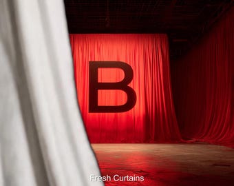 May include: A red stage curtain with a large black letter "B" in the center. The curtain is draped and lit with a red glow. A white curtain is in the foreground. The text "Fresh Curtains" is at the bottom.