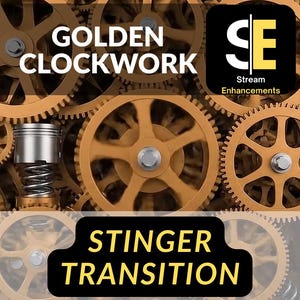 Op de afbeelding: Een digitale afbeelding met een gouden uurwerkontwerp met tandwielen en zuigers. De tekst "GOLDEN CLOCKWORK" en "STINGER TRANSITION" worden weergegeven. Er is ook een logo voor "Stream Enhancements".
