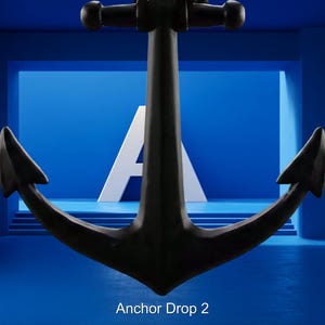 May include: A dark gray anchor with a large white letter "A" in the background. The anchor is centered in a blue room with a blue background. The text "Anchor Drop 2" is at the bottom.