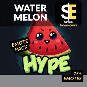 May include: A cartoon watermelon slice with a smiling face and the word "HYPE" in green. The image includes the text "WATERMELON" and "EMOTE PACK" with "25+ EMOTES" at the bottom. A logo for "Stream Enhancements" is in the top right.