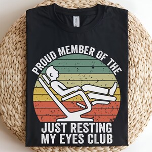 Just Resting My Eyes, Recliner, Dad Shirt, Funny Mens Shirt, Funny Dad Shirt, Funny Father&#39;s Day Shirts, Nap Champ, Gift For Dad