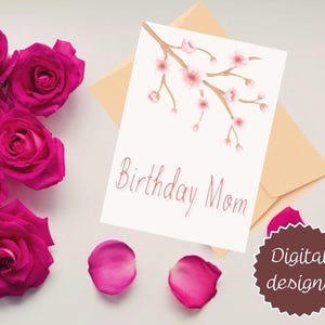 Cartes d'anniversaire / Cartes avec des fleurs / Modèles imprimables / Cartes d'anniversaire pour maman / Modèles numériques / Cartes numériques / Fichiers Pdf / Deux versions