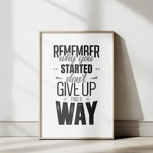 Memoiren warum du angefangen hast, Motivationszitat Wandkunst, Bürodrucke, Bürodeko, Wohnkultur, Inspirationswandkunst, Motivationsposter