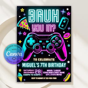 May include: Black birthday invitation with neon graphics. Features a game controller, pizza, soda, donut, ice cream, and hot dog. Text says "BRUH YOU IN?" and "MIGUEL'S 7TH BIRTHDAY". Includes date, time, and RSVP details. Editable template with Canva.
