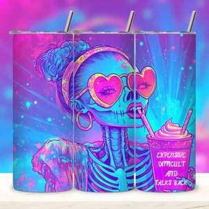 Expensive Difficult Talks Back Funny Skeleton Tumbler Wrap, 20oz Snarky Skinny Tumbler Sublimation Design PNG, Sassy Skull, Sarcastic Wife