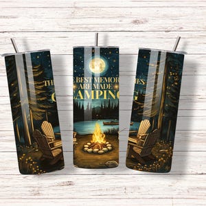 May include: Three stainless steel tumblers with a camping scene. The center tumbler has the text "The Best Memories Are Made Camping".