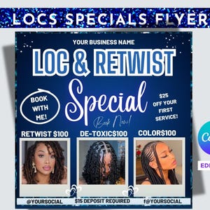May include: A blue and white flyer advertising loc and retwist services. The flyer features a special offer of $25 off your first service. The flyer also includes a picture of a woman with locs and the text "Book With Me!"  The flyer also includes the text "Retwist $100", "De-Toxic $100", and "Color $100".
