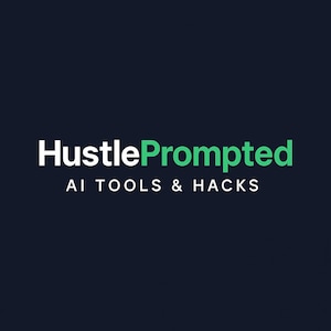 May include: A dark blue background with the white text "Hustle Prompted" and the green text "Prompted". Below the text is the white text "AI TOOLS & HACKS". The logo is for AI tools and hacks.