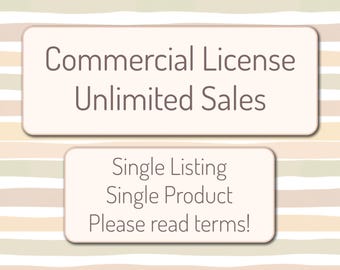 May include: Two rectangular signs with rounded corners against a striped background. The top sign reads "Commercial License Unlimited Sales" in a dark brown font. The bottom sign says "Single Listing Single Product Please read terms!"