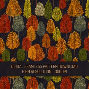 Peut inclure: Motif numérique sans couture avec des arbres stylisés aux couleurs automnales de rouge, orange, jaune et vert sur fond sombre. Le texte "DIGITAL SEAMLESS PATTERN DOWNLOAD HIGH RESOLUTION - 300DPI" est inclus.