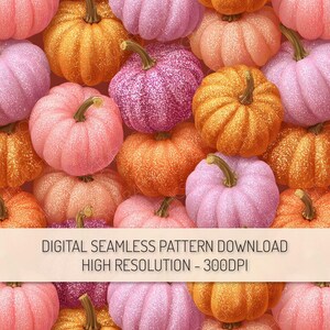 Puede incluir: Un patrón digital sin costuras con un diseño repetitivo de calabazas brillantes en tonos rosa, naranja y melocotón. Las calabazas tienen superficies texturizadas y tallos verdes. Se muestra el texto "DIGITAL SEAMLESS PATTERN DOWNLOAD HIGH RESOLUTION - 300DPI".