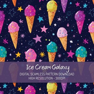 Può includere: Un motivo digitale senza cuciture con coni gelato colorati con vari condimenti, su uno sfondo blu scuro pieno di stelle. Il testo "Ice Cream Galaxy" è visualizzato, insieme a "DOWNLOAD MOTIVO DIGITALE SENZA GIUNTE ALTA RISOLUZIONE - 300DPI".
