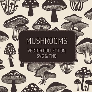 Op de afbeelding: Een zwart-witte illustratie van verschillende paddenstoelen. De afbeelding bevat een verscheidenheid aan paddenstoelvormen en -groottes, waaronder sommige met stippen. De tekst "Mushrooms Vector Collection SVG & PNG" wordt weergegeven in een bruin rechthoek.