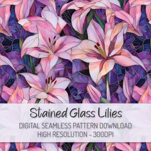 May include: A digital seamless pattern featuring stylized pink lilies with gold outlines against a mosaic of purple and blue. The text "Stained Glass Lilies" is displayed on a white banner, along with "DIGITAL SEAMLESS PATTERN DOWNLOAD" and "HIGH RESOLUTION - 300DPI".