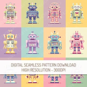 May include: A digital seamless pattern featuring eight colorful pixelated robots on a pastel background. The robots are in various colors, including pink, blue, yellow, and green. Text at the bottom reads "DIGITAL SEAMLESS PATTERN DOWNLOAD HIGH RESOLUTION - 300DPI."