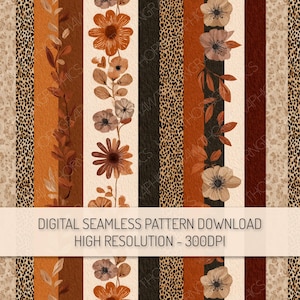 May include: Digital seamless pattern featuring vertical stripes in brown, orange, and cream. Floral and leopard print designs are included. The text "DIGITAL SEAMLESS PATTERN DOWNLOAD HIGH RESOLUTION - 300DPI" is displayed.
