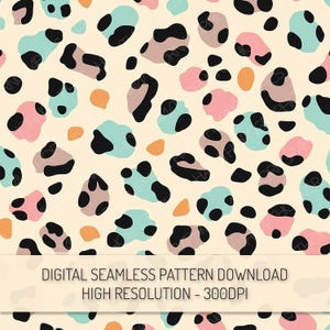 May include: A digital seamless pattern featuring abstract shapes in black, pink, teal, tan, and orange. The design includes irregular spots and shapes, creating a playful and modern aesthetic. The text "DIGITAL SEAMLESS PATTERN DOWNLOAD HIGH RESOLUTION - 300DPI" is at the bottom.