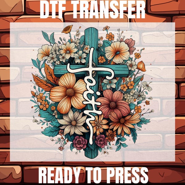 Faith Cross Floral DTF Transfer: Christian Gift Ready to Press - Religious Design