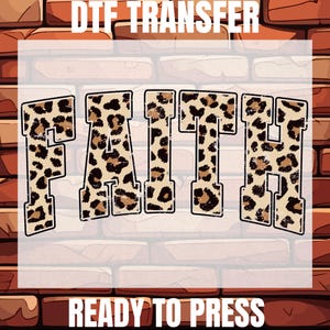 Faith Leopard Ready To Press, Leopard Print Christian Dtf, Faith Christian Dtf, Faith Gift Dtf, Leopard Jesus Dtf, Religious Dtf, Faith Dtf