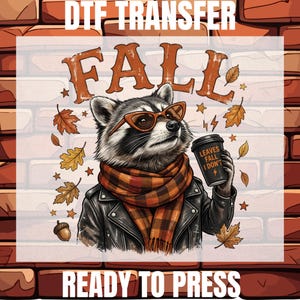 Funny Autumn Fall Raccoon DTF Ready To Press, Fall for Women Heat Transfer