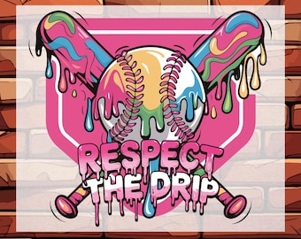 May include: A pink and white baseball with dripping paint, crossed baseball bats, and the text "Respect the Drip" in a pink and white font. The image is on a white background with a pink home plate shape behind the baseball and bats.