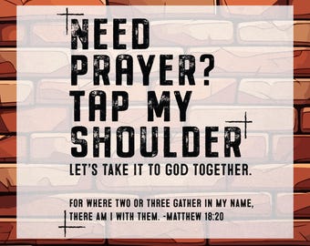 Need Prayer Tap My Shoulder Christian DTF Heat Transfer: Religious , Bible Verse