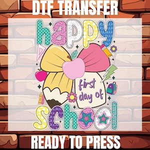 Preppy First Day Of School Ready To Press, Teacher Dtf, Back To School Dtf, Happy First Day Of School Dtf, Teacher Pencil Bow Dtf, First Day