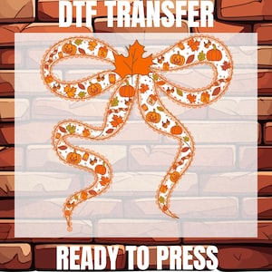 Autumn Coquette Bow Ready To Press, Autumn Fall Dtf, Trendy Fall Dtf, Pumpkin Dtf, Fall Vibes Dtf, Trendy Fall Autumn Dtf, Pumpkin Spice Dtf