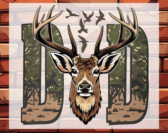 Camo Hunter Dad DTF Ready To Press, Father's Day Gift Transfer, Deer Hunting Gift