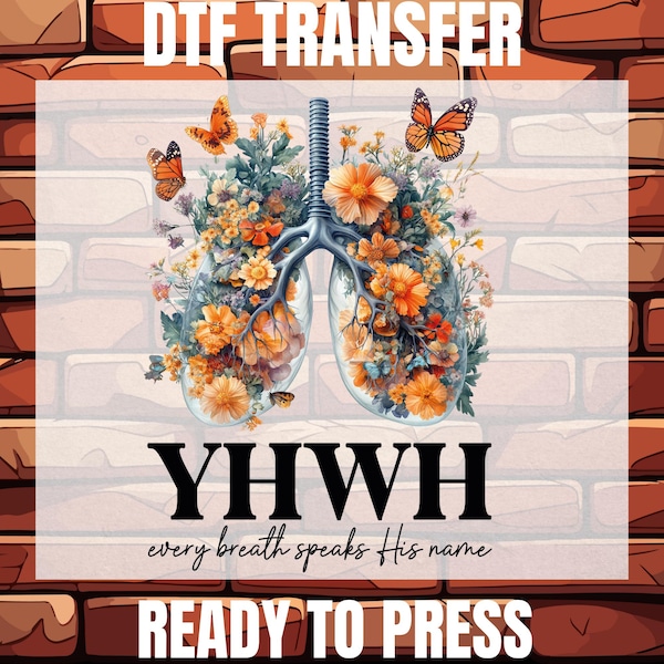 YHWH Lungs Christian DTF Ready To Press, Religious Transfer, Yahweh Christian, Bible Verse