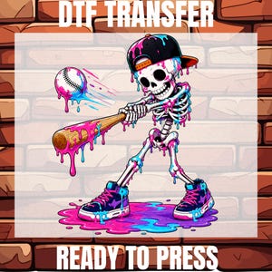 May include: A DTF TRANSFER READY TO PRESS graphic featuring a skeleton wearing a black baseball cap and sneakers, swinging a wooden baseball bat at a baseball. The skeleton is covered in dripping neon pink and blue paint, standing in a puddle.