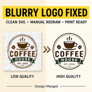 Può includere: Immagine che confronta un logo di caffetteria di bassa e alta qualità. Il logo originale è sfocato, mentre la versione ridisegnata è pulita e pronta per la stampa. Il testo include "BLURRY LOGO FIXED", "CLEAN SVG", "MANUAL REDRAW" e "EST. 2020".