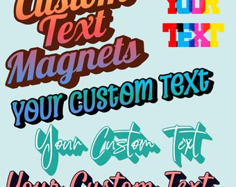 Custom Text Magnet: Personalized Word Art Magnet