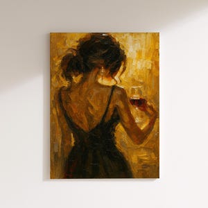 May include: Oil painting of a person in a black dress holding a glass of red wine. The artwork features a warm color palette with shades of gold, brown, and black. The figure is viewed from the back, adding a sense of mystery.