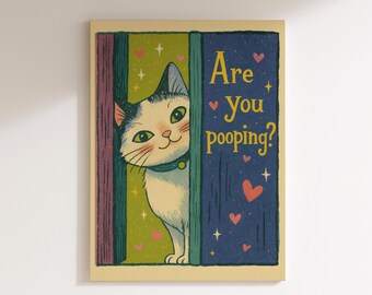 Funny Cat Bathroom Canvas Art – "Are You Pooping?" Humorous Print