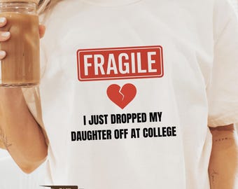 Proud College Mom/Dad Shirt: Daughter Drop-Off Unisex Tee
