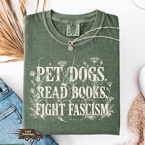 Funny Anti Fascism Book Lover Introvert Protest Shirt, Progressive Dog Lover Sweatshirt