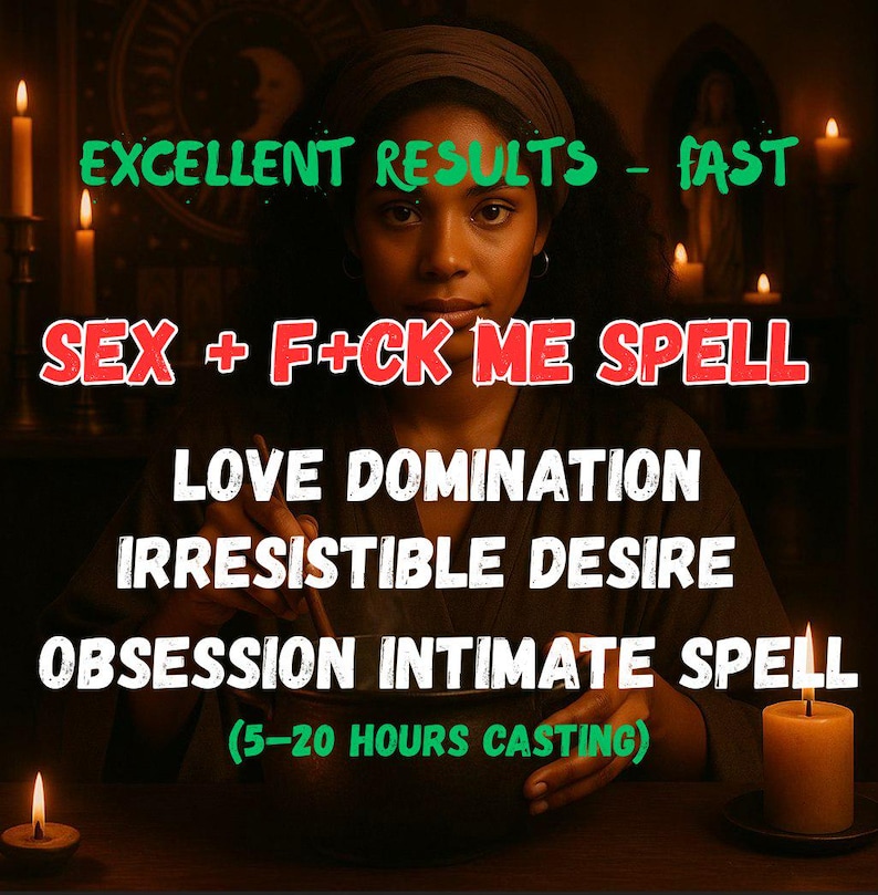 Sex Spell, Obsession Intimate Spell, Reconciliation Spell, Love ...