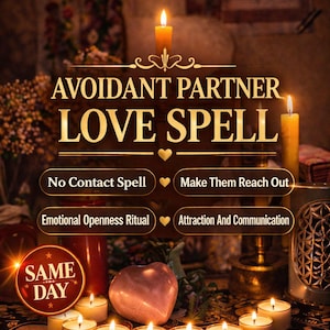 Może przedstawiać: Obraz z tekstem "AVOIDANT PARTNER LOVE SPELL" i innymi tekstami, w tym "No Contact Spell" i "Make Them Reach Out". Obraz przedstawia zapalone świece, kamień w kształcie serca i pieczęć "SAME DAY".