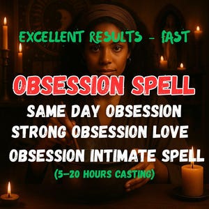 May include: An image featuring a person with dark hair and a head wrap, stirring a dark bowl. Text overlay reads "OBSESSION SPELL" and other phrases like "SAME DAY OBSESSION" and "STRONG OBSESSION LOVE." Lit candles are in the background.