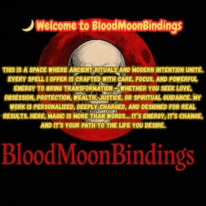May include: Black graphic with the text "Welcome to BloodMoonBindings" and "BloodMoonBindings" in red. The image features a skull in front of a red circle, with text describing ancient rituals and modern intention.