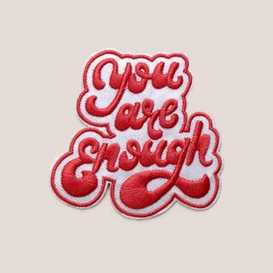 Naszywka do prasowania You Are Enough, duża haftowana motywacyjna odznaka, pozytywny przekaz, aplikacja do haftu DIY, dekoracja, emblemat wzmacniający