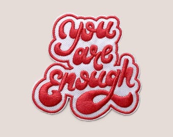 You Are Enough Iron-On Patch, Large Embroidered Motivational Badge, Positive Message, DIY Embroidery Applique, Decoration, Empowering Emblem