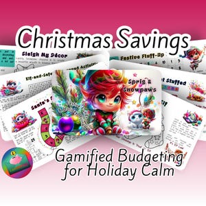 May include: A collection of Christmas-themed printables with the text "Christmas Savings" and "Gamified Budgeting for Holiday Calm." The image features colorful illustrations of elves, snowpaws, and festive decorations, designed for holiday budgeting and activities.