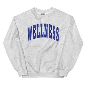 Wellness Crewneck Sweatshirt